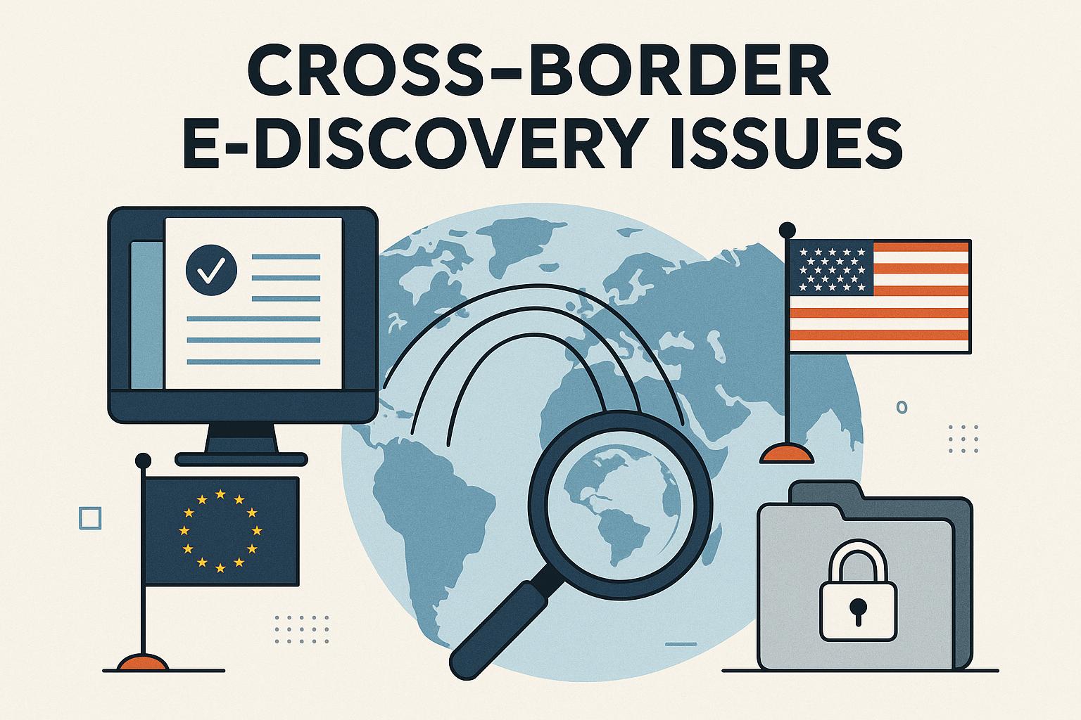 Cross-Border E-Discovery Issues